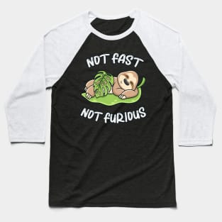 Cute Sloth Sleeping Not Fast Not Furious Funny Baseball T-Shirt
